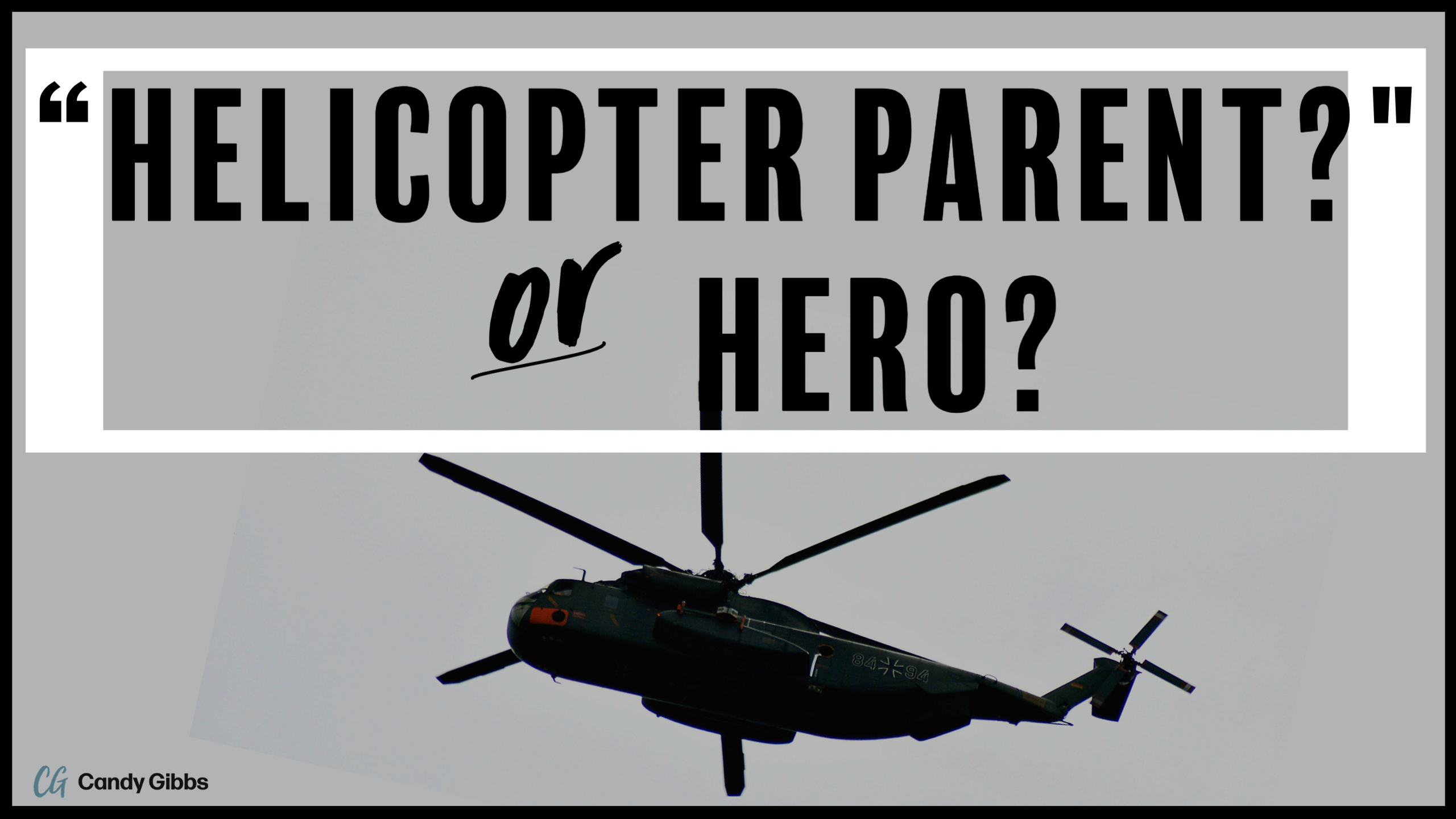 Blog- Helicopter Parent